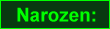 Narozen: