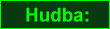 Hudba: